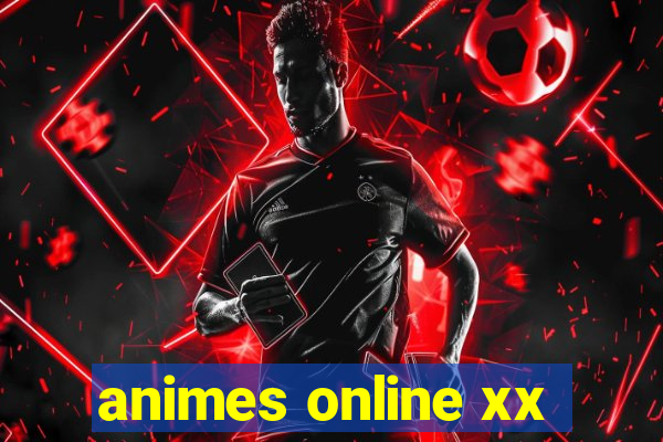 animes online xx